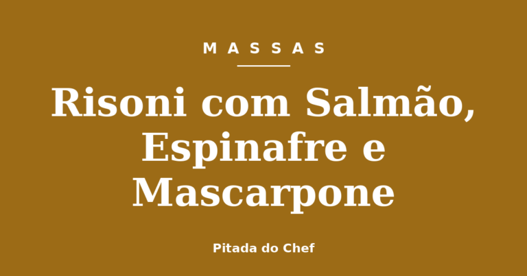 Risoni com Salmão, Espinafre e Mascarpone
