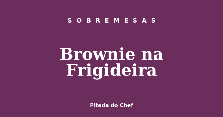 Brownie na Frigideira