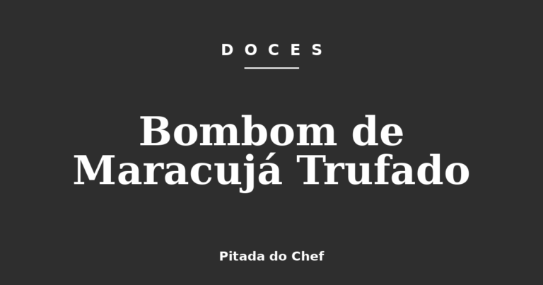 Bombom de Maracujá Trufado