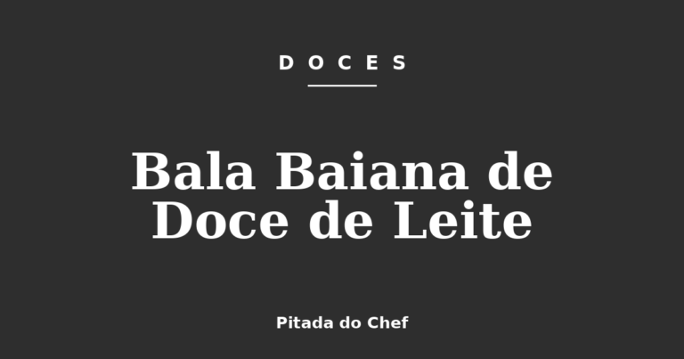 Bala Baiana de Doce de Leite