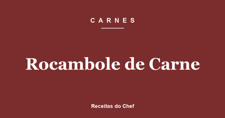 Rocambole de Carne
