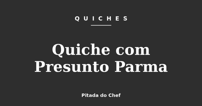 Quiche com Presunto Parma