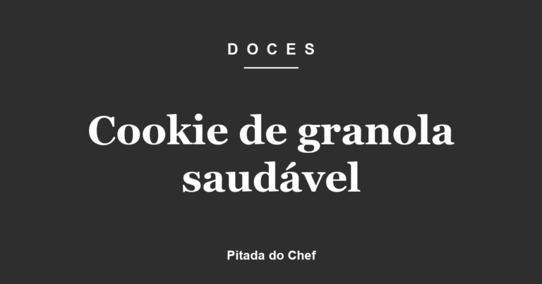 Cookie de granola saudável