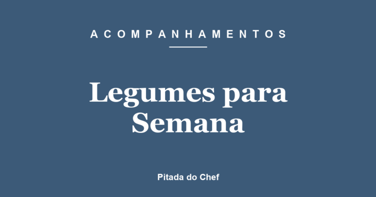 Legumes para Semana