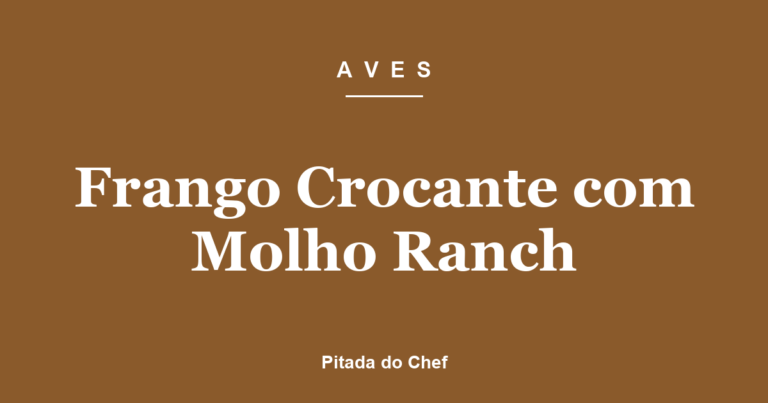 Frango Crocante com Molho Ranch