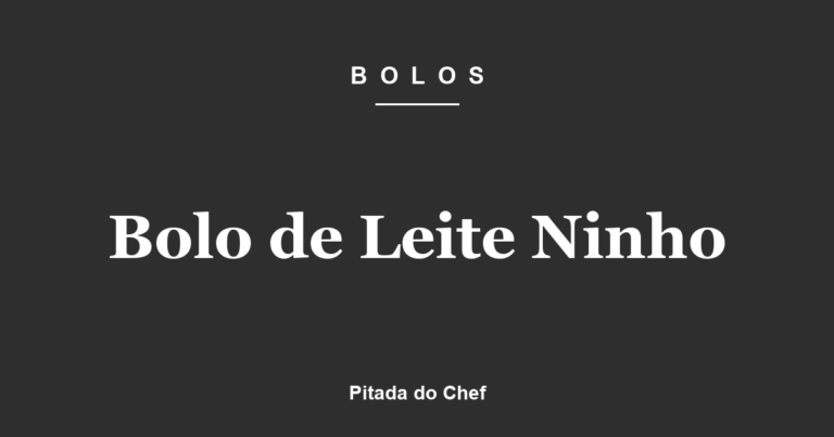 Bolo de Leite Ninho