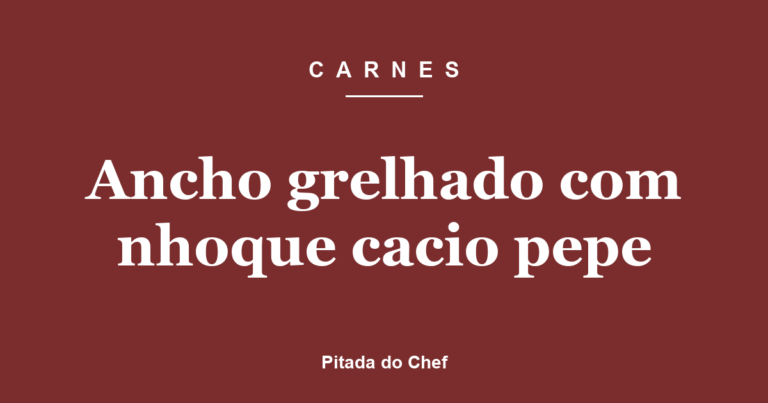 Ancho grelhado com nhoque cacio pepe