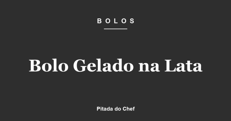 Bolo Gelado na Lata