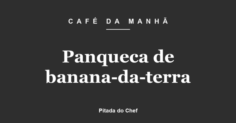 Panqueca de banana-da-terra