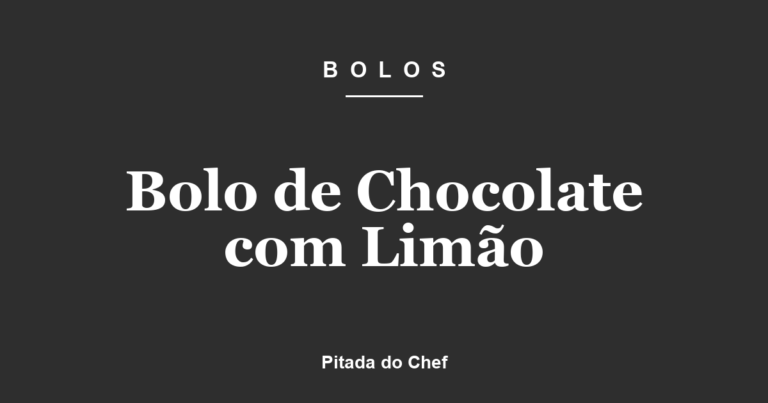 Bolo de Chocolate com Limão