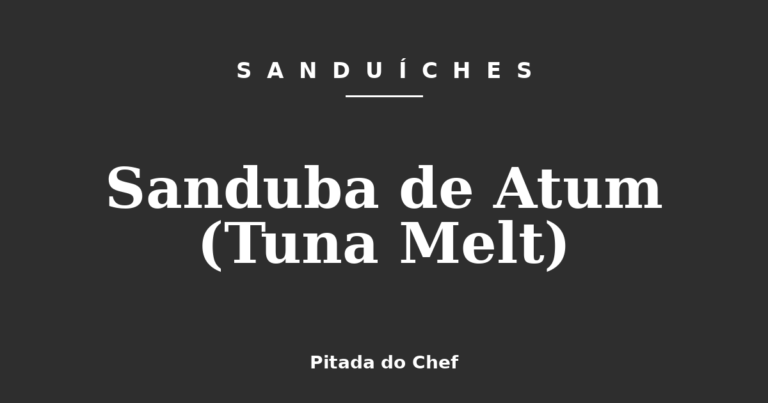 Sanduba de Atum (Tuna Melt)
