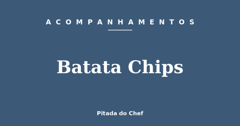 Batata Chips