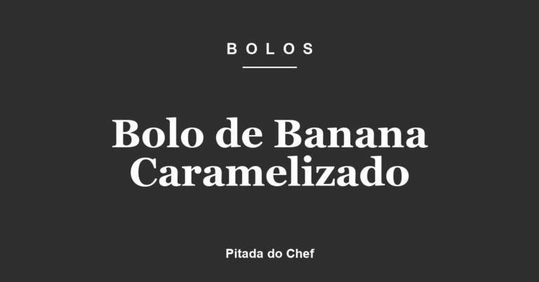 Bolo de Banana Caramelizado