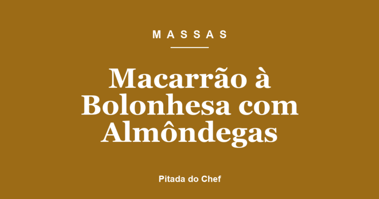 Macarrão à Bolonhesa com Almôndegas