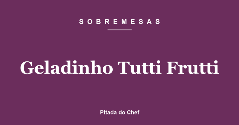 Geladinho Tutti Frutti