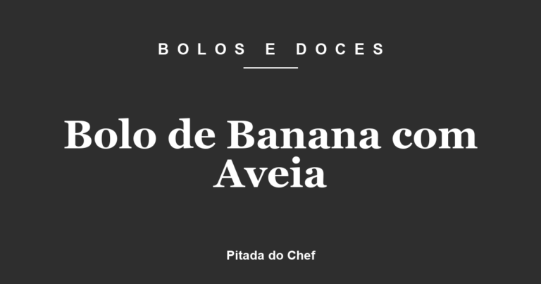 Bolo de Banana com Aveia