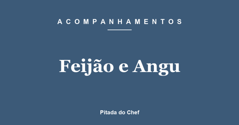 Feijão e Angu