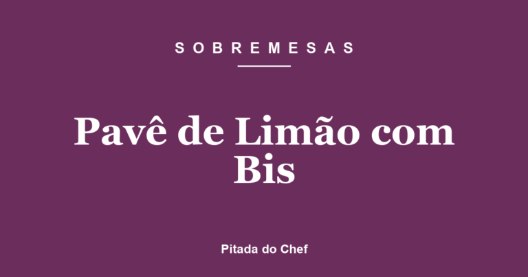 Pavê de Limão com Bis
