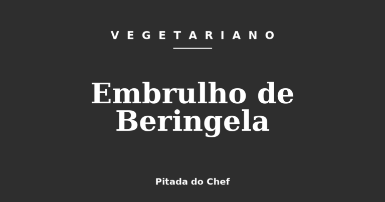 Embrulho de Beringela
