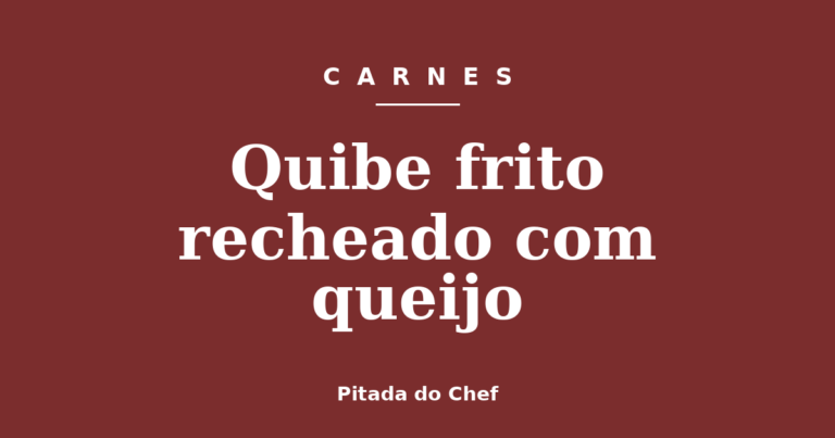 Quibe frito recheado com queijo