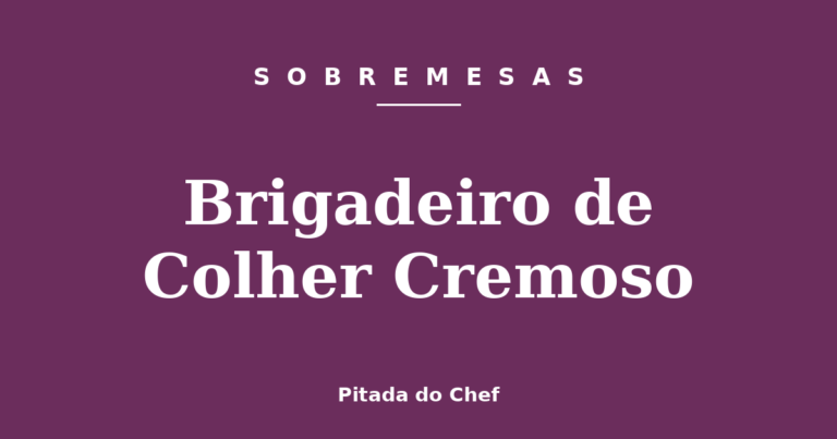 Brigadeiro de Colher Cremoso