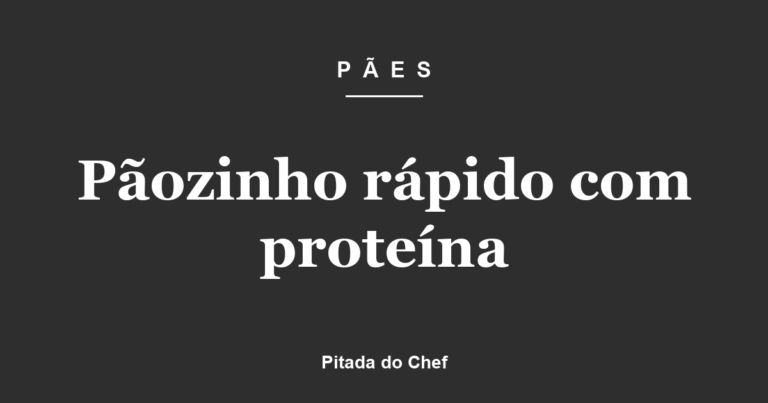 Pãozinho rápido com proteína