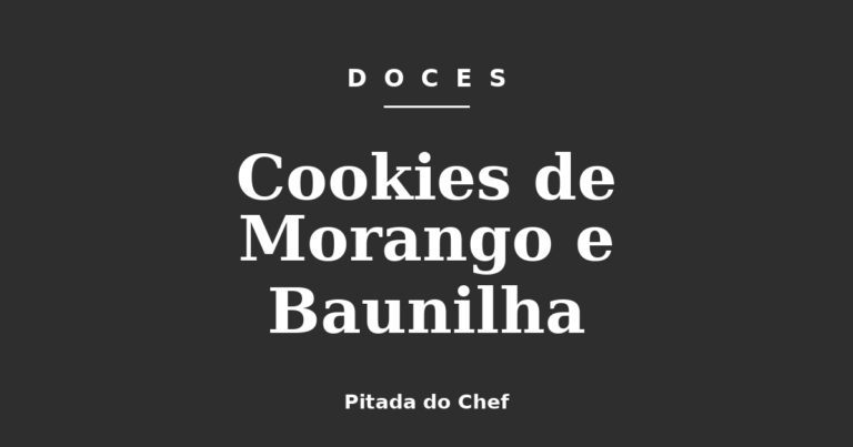 Cookies de Morango e Baunilha