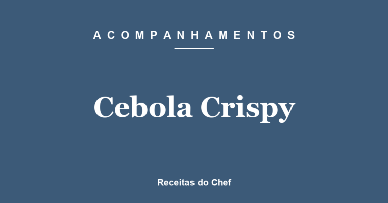 Cebola Crispy