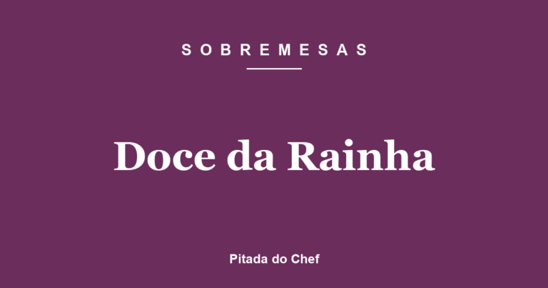Doce da Rainha