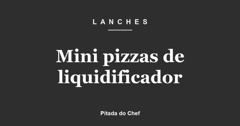 Mini pizzas de liquidificador