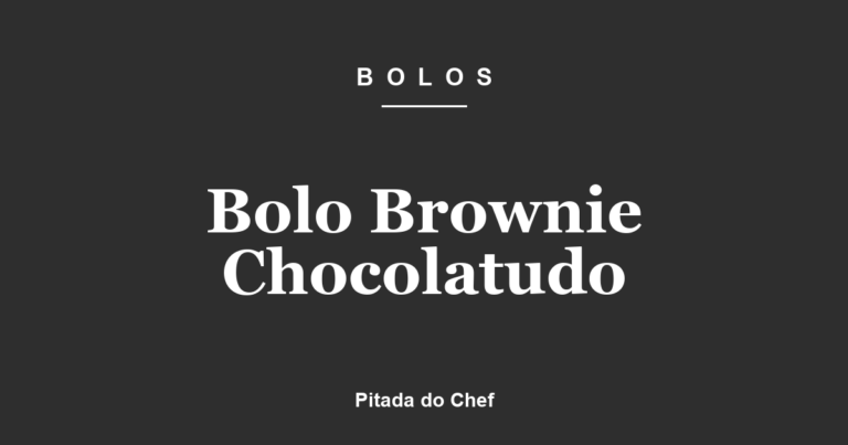 Bolo Brownie Chocolatudo