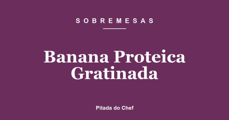 Banana Proteica Gratinada