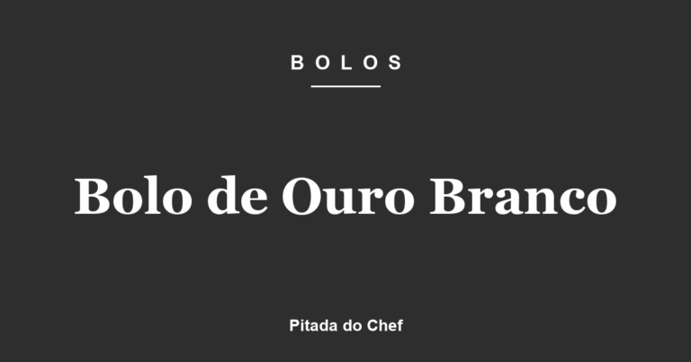 Bolo de Ouro Branco