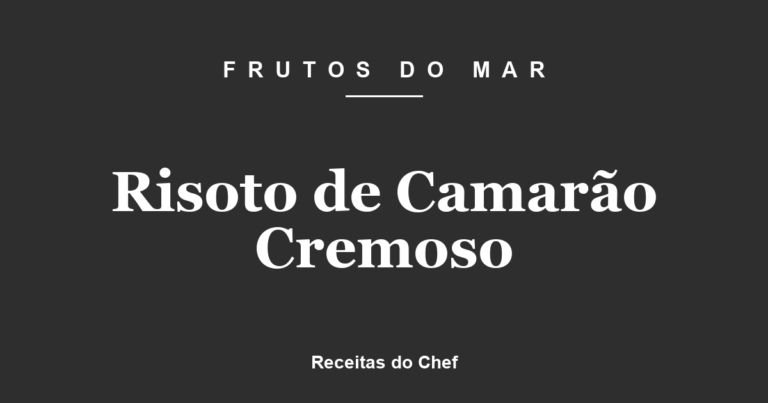 Risoto de Camarão Cremoso