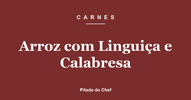 Arroz com Linguiça e Calabresa