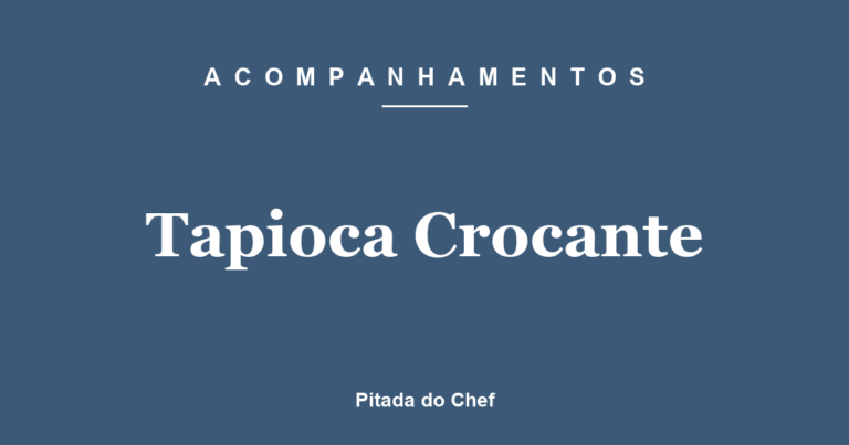 Tapioca Crocante
