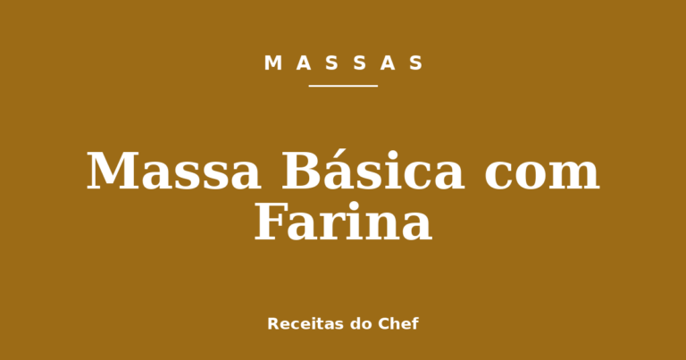 Massa Básica com Farina