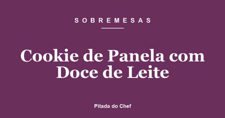 Cookie de Panela com Doce de Leite