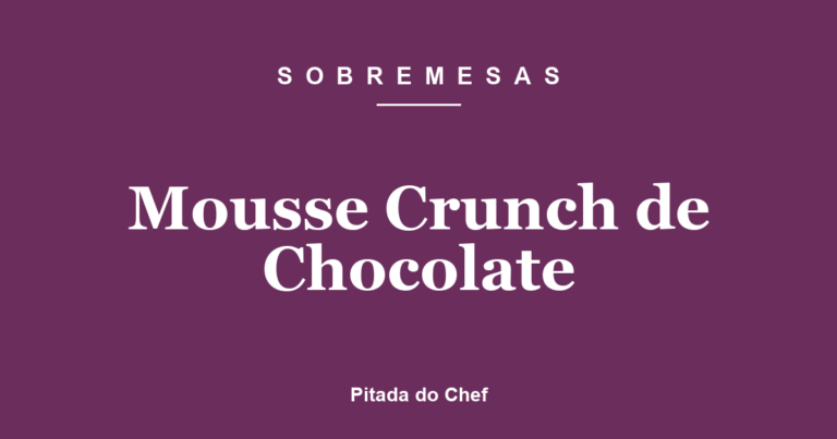Mousse Crunch de Chocolate