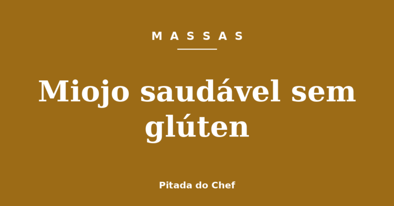 Miojo saudável sem glúten
