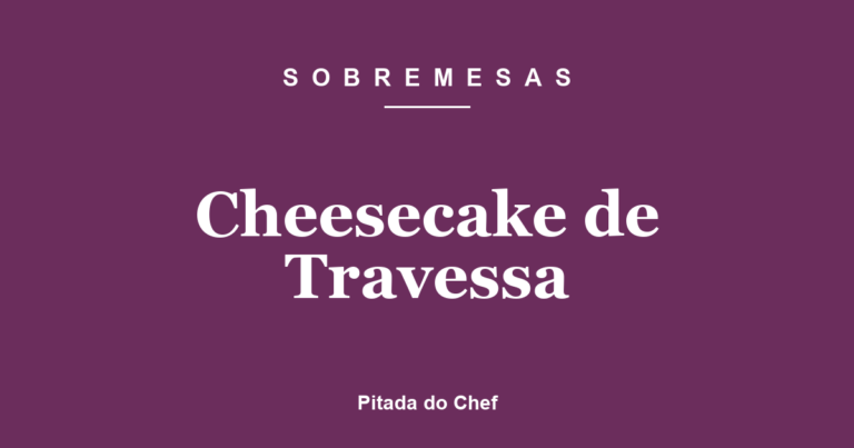 Cheesecake de Travessa
