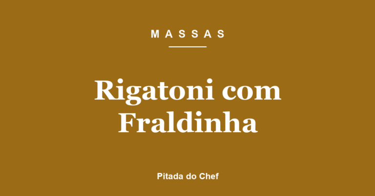 Rigatoni com Fraldinha