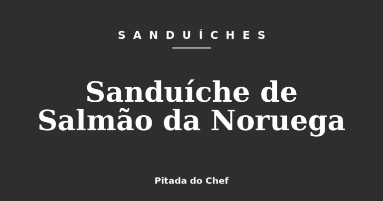 Sanduíche de Salmão da Noruega