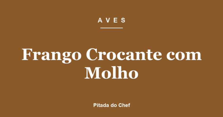 Frango Crocante com Molho