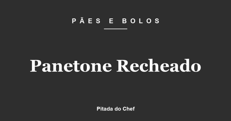Panetone Recheado
