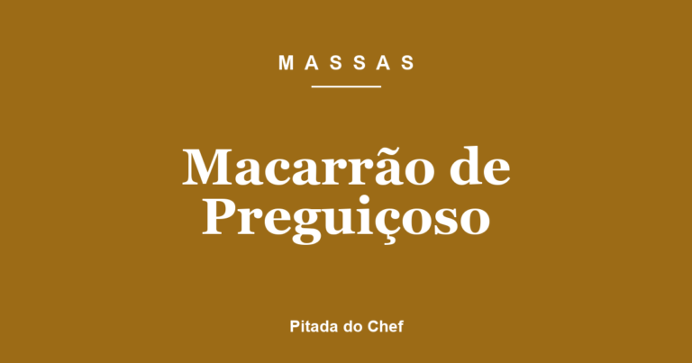 Macarrão de Preguiçoso