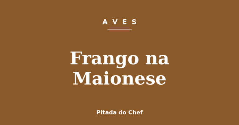 Frango na Maionese