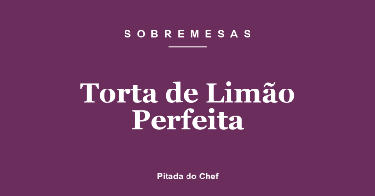Torta de Limão Perfeita