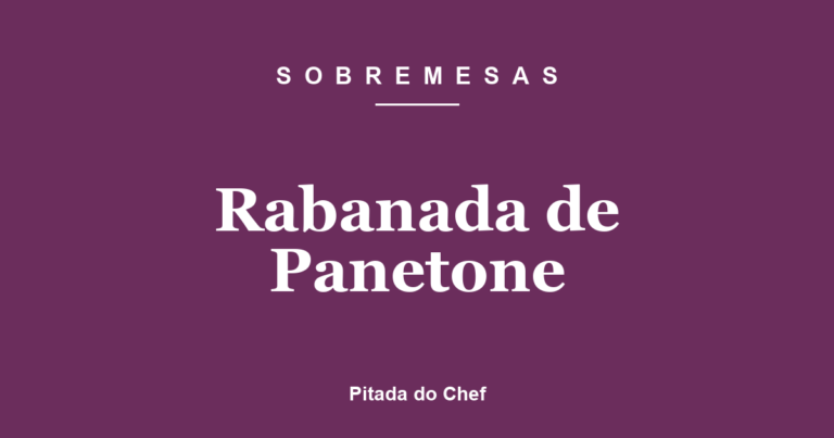 Rabanada de Panetone