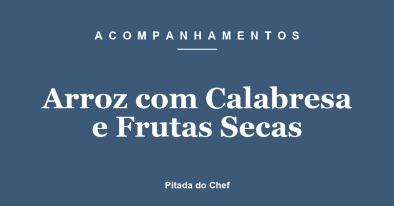 Arroz com Calabresa e Frutas Secas